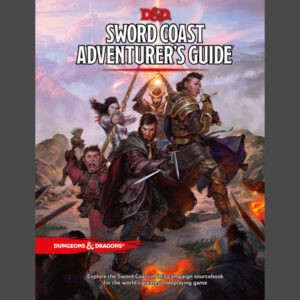 D&D Campaign - Sword Coast Adventurer's Guide