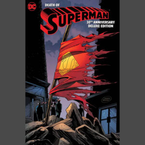 The Death of Superman: 30th Anniversary Deluxe Edition