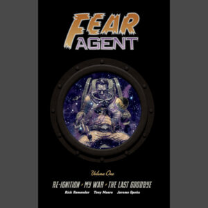 Fear Agent Library Edition Volume One