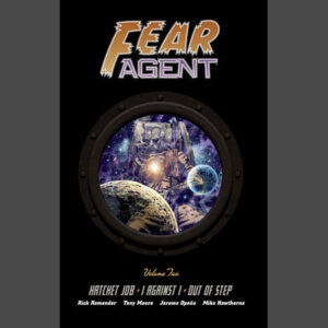 Fear Agent Library Edition Volume Two