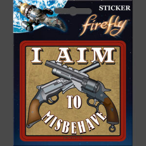 Firefly Aim to Misbehave Sticker