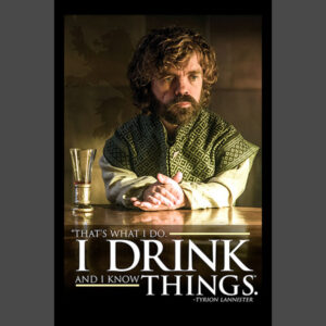 Game of Thrones Tyrion Drink Quote Poster
