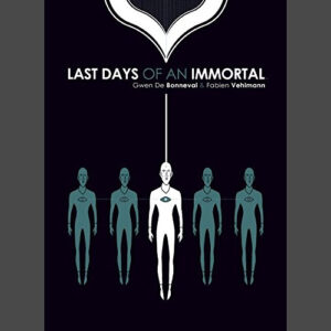 Last Days of an Immortal