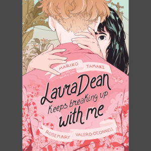 Laura Dean Keeps Breaking Up with Me
