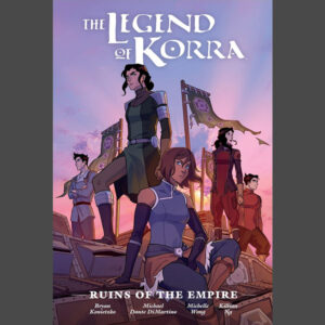 The Legend of Korra Library Edition: Ruins of the Empire