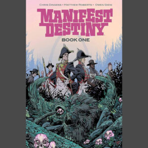 Manifest Destiny Book 1