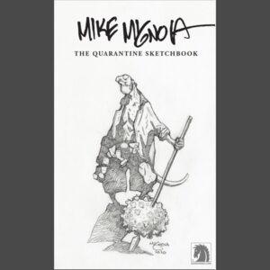 Mike Mignola The Quarantine Sketchbook