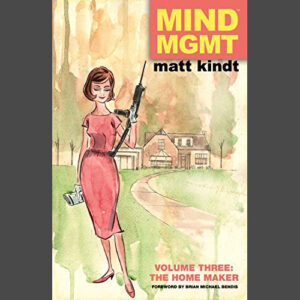 Mind Mgmt Volume Three: The Home Maker