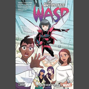 The Unstoppable Wasp